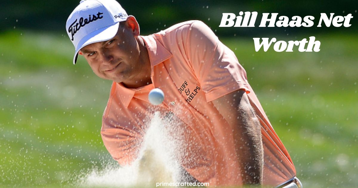 Bill Haas Net Worth Career, Earnings, Achievements, and Key Wins