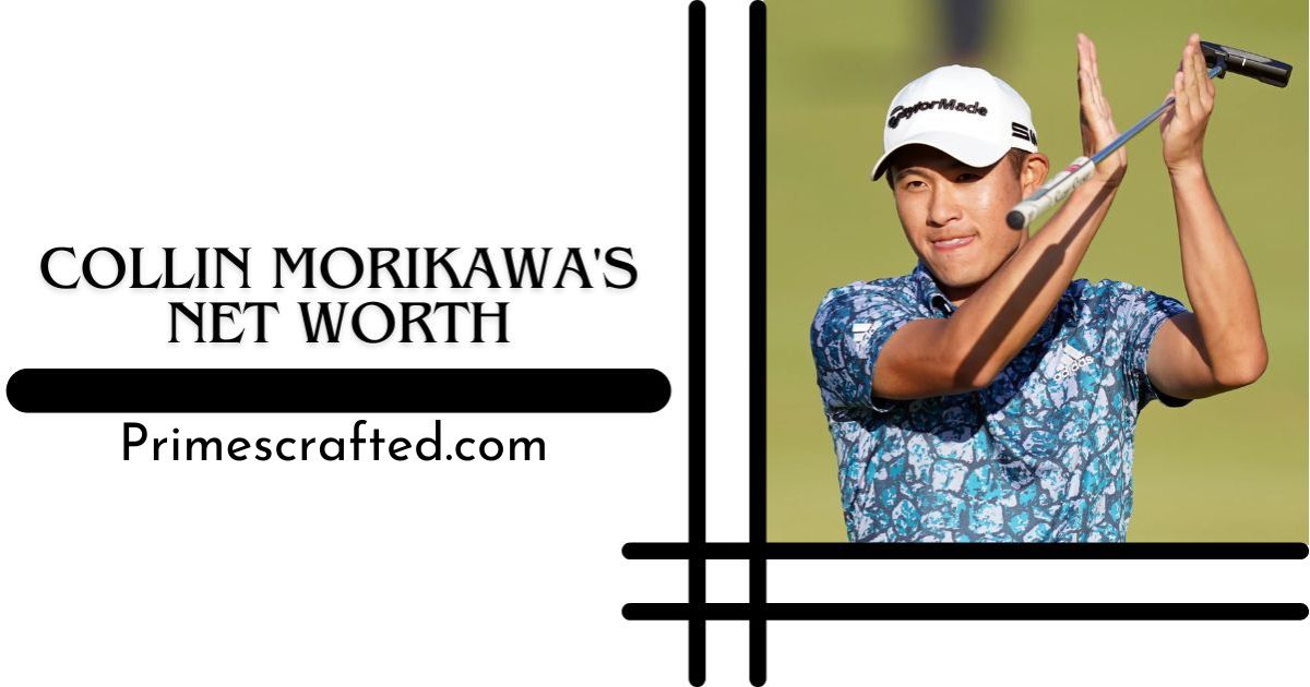 Collin Morikawa's Career Achievements, Financial Success, & Net Worth