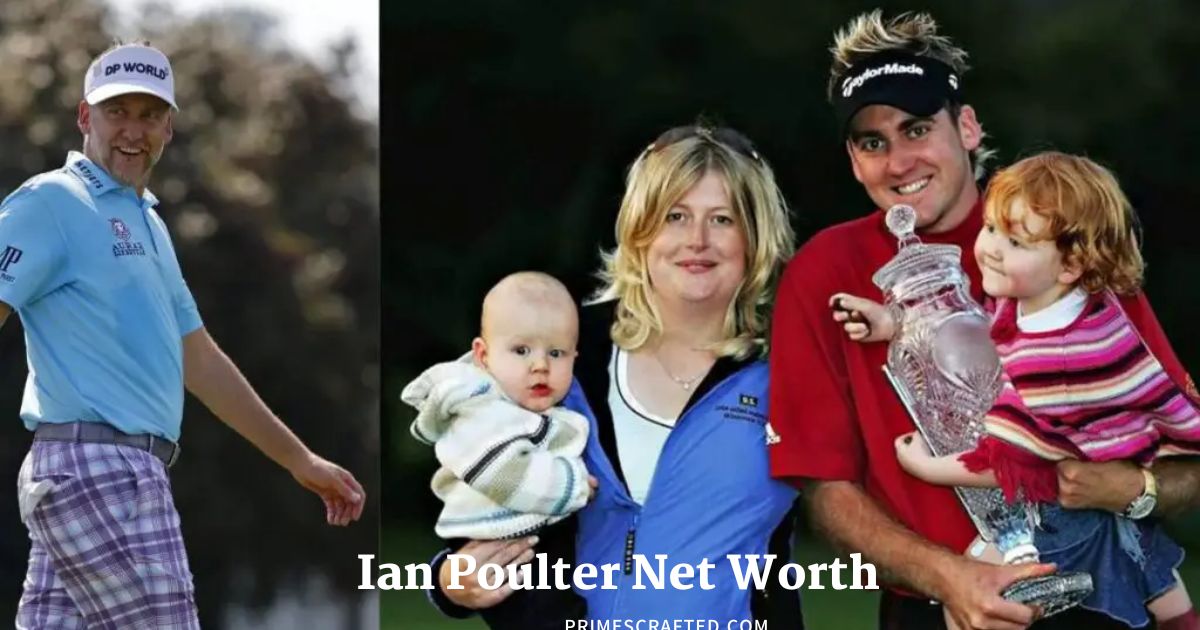 Ian Poulter Net Worth 2024: Career, Earnings, Major Wins, and Impact