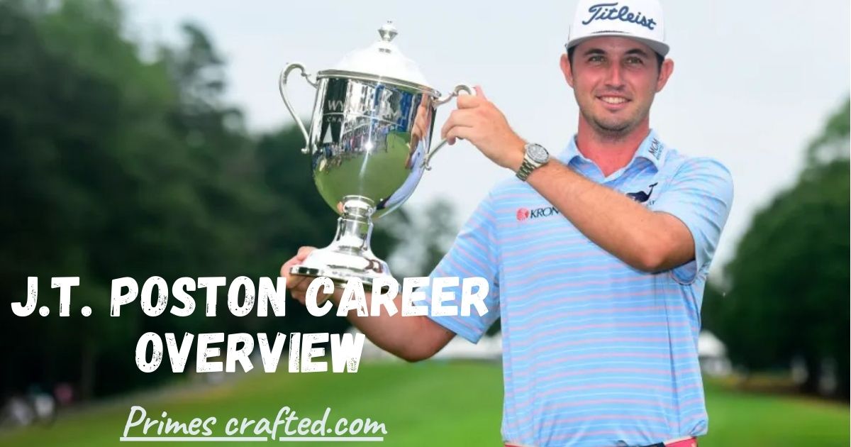 J.T. Poston Career Overview: Achievements, Playing Style & Impact