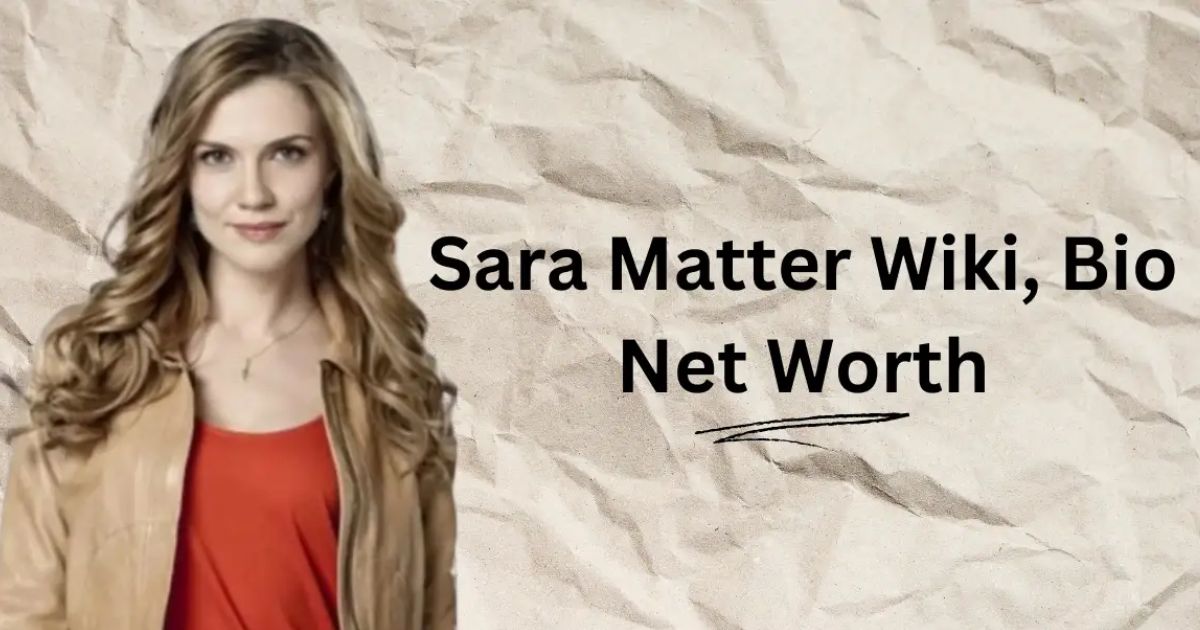 Sara Matter Net Worth, Tattoos, Bio, Wedding, Husband, Age, Height