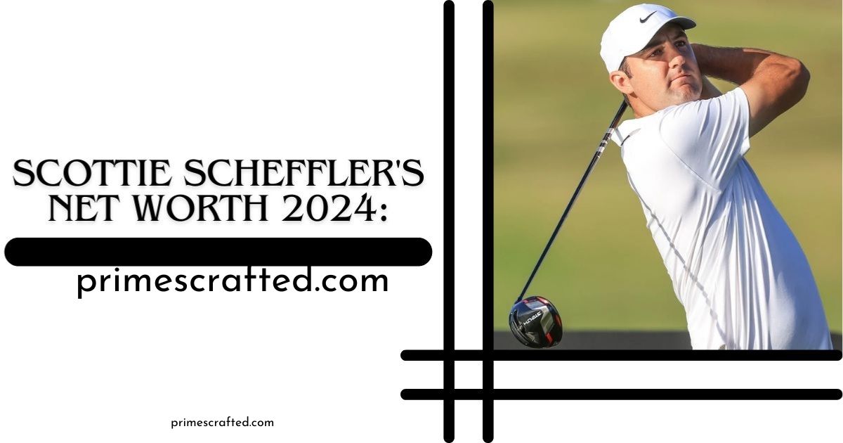 Scottie Scheffler’s 2024 Financial Overview: Earnings & Net Worth