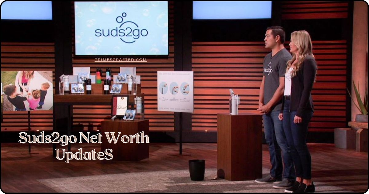 Suds2go Net Worth 2024 & 2025 Update: Before & After Shark Tank